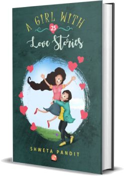 A Girl with 25 Love Stories, Shweta Pandit, book cover, 24by7 Publishing, romantic stories collection, love stories book, Hindi literature, author Shweta Pandit, creative book cover design, fiction book, professional book design